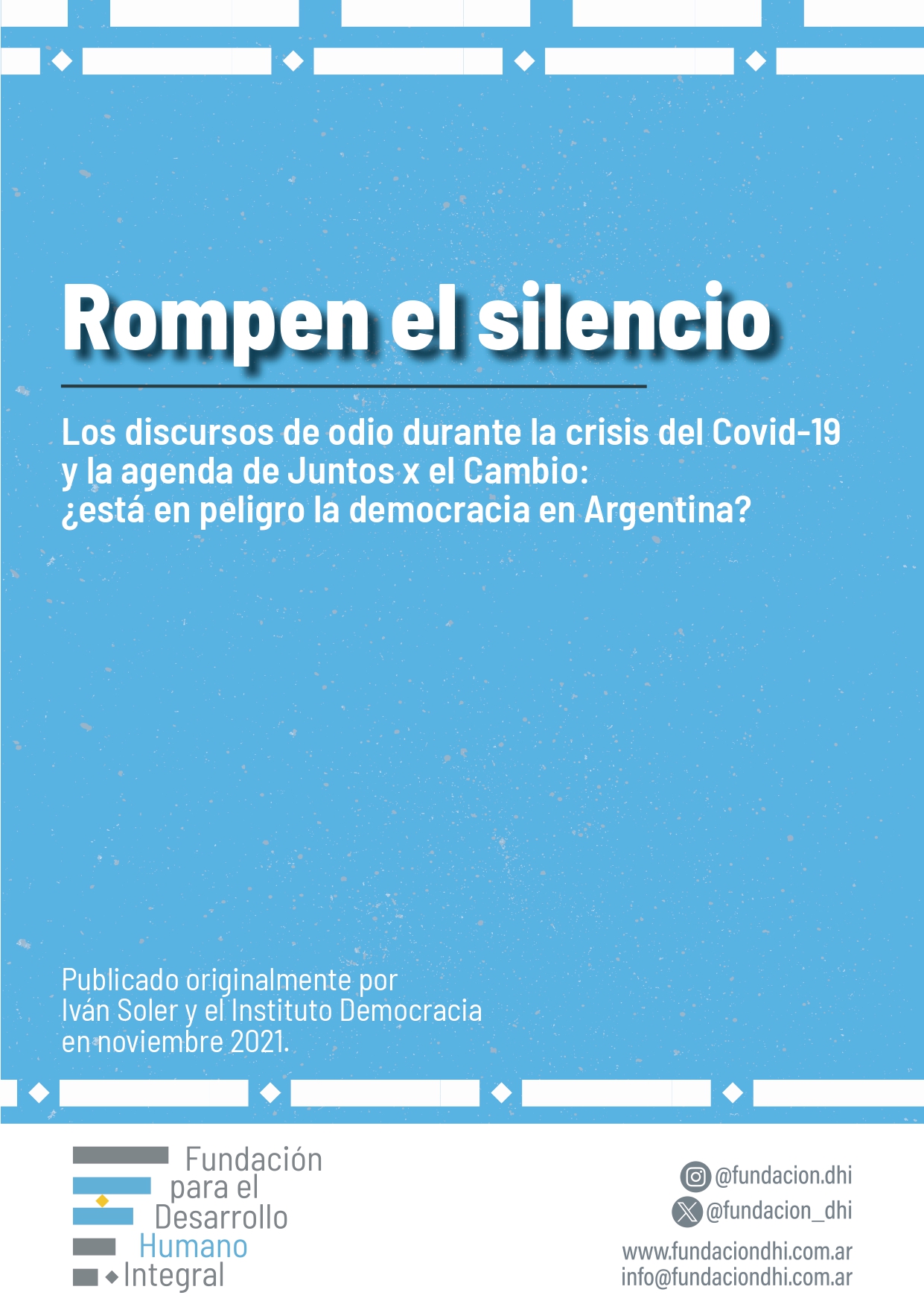 Rompen el silencio | Los discursos de odio durante el Covid-19 y la agenda de Juntos por el Cambio: ¿está en peligro la democracia en Argentina?