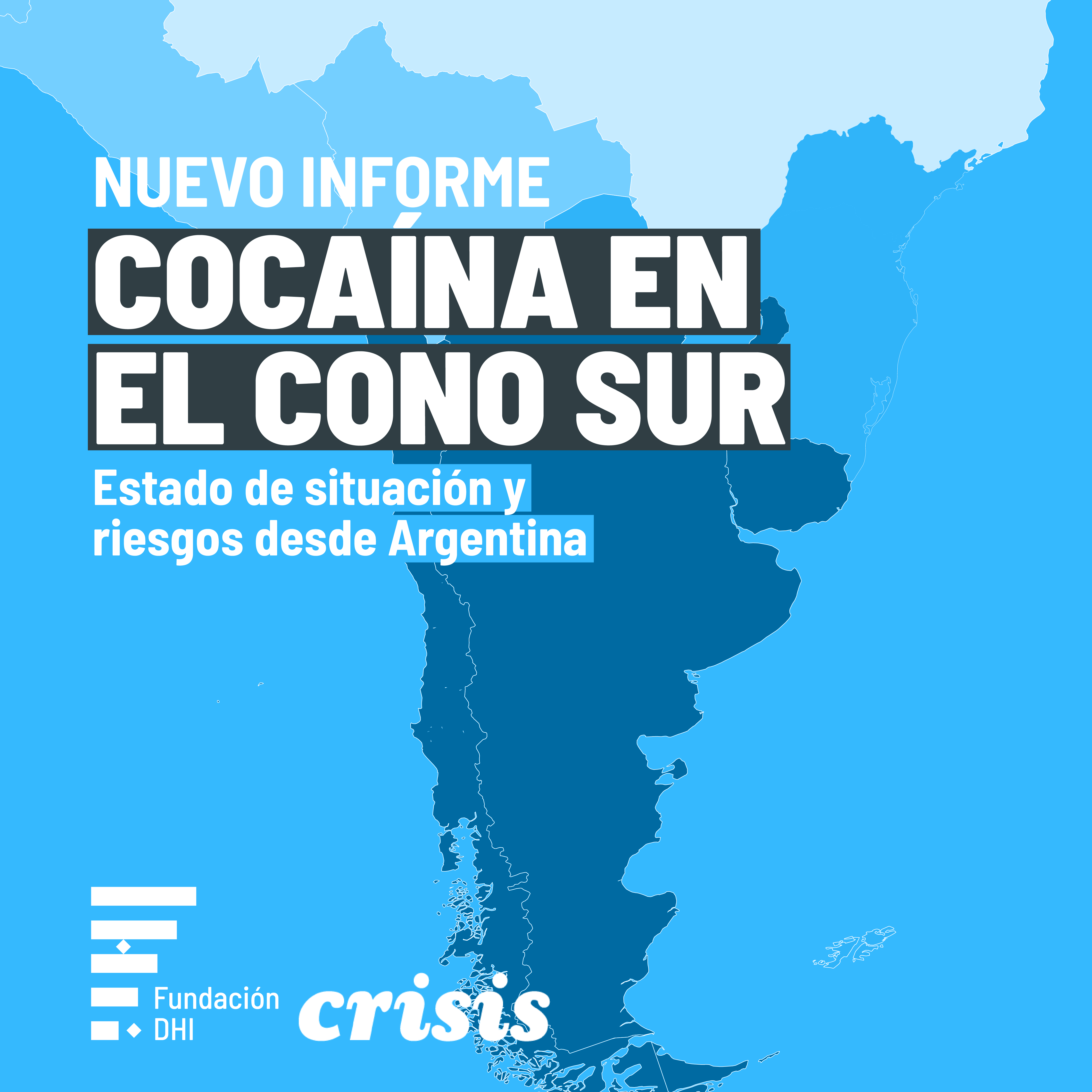 INFORME | COCAÍNA EN EL CONO SUR