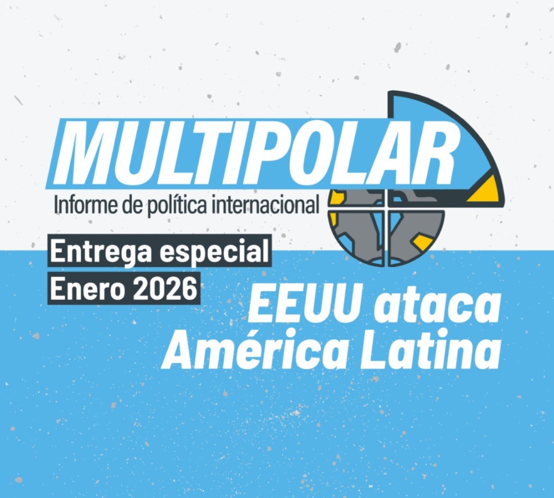 MULTIPOLAR | EEUU ATACA AMÉRICA LATINA
